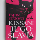 Pajtim Statovci : Kissani Jugoslavia - pikkukuva 1