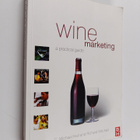 C. Michael Hall : Wine marketing : a practical guide - pikkukuva 1