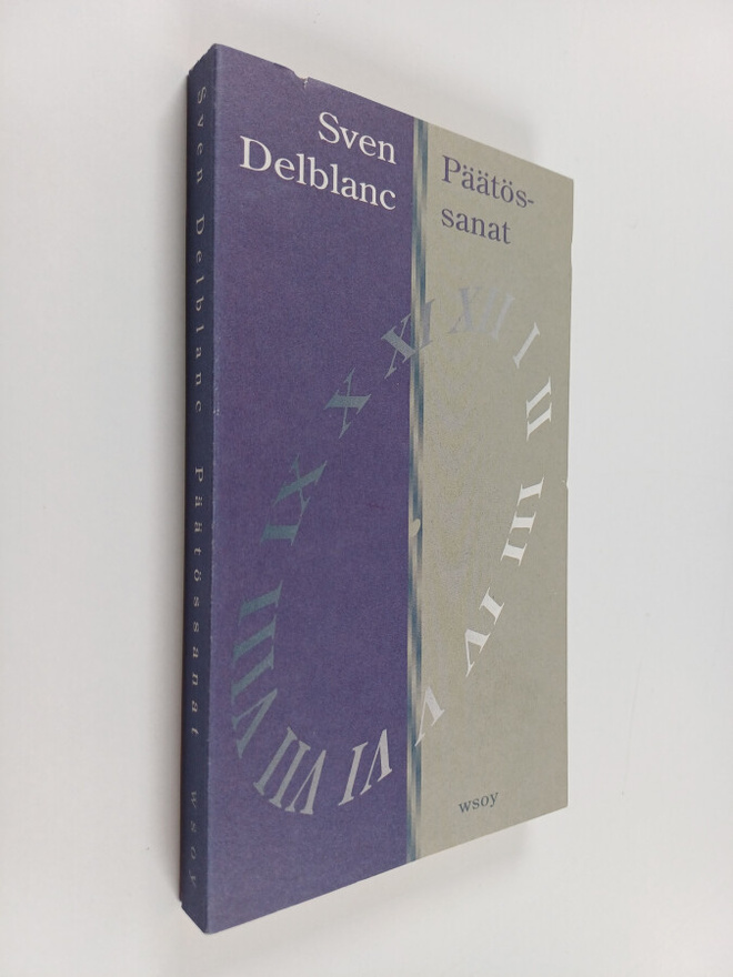Sven Delblanc : Päätössanat