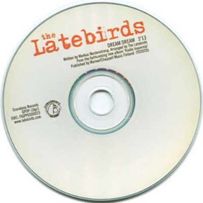 The Latebirds • Dream Dream PROMO CDr-Single