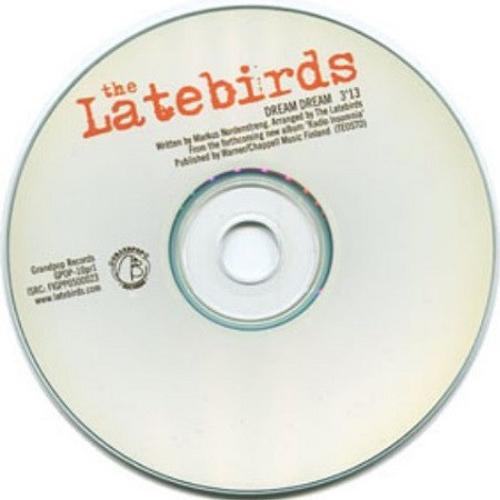 The Latebirds • Dream Dream PROMO CDr-Single