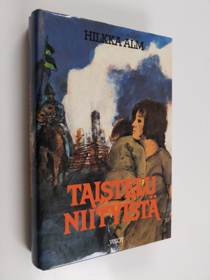 Hilkka Alm : Taistelu niityistä