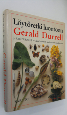 Gerald Durrell : Löytöretki luontoon : Opas luonnon kieht...