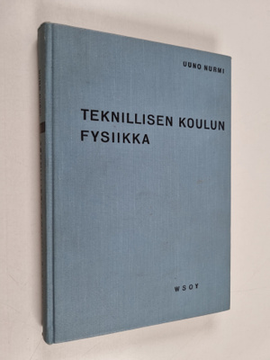 Uuno Nurmi : Teknillisen koulun fysiikka