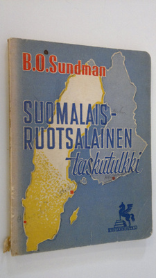 B. O Sundman : Suomalais-ruotsalainen taskutulkki sekä sy...