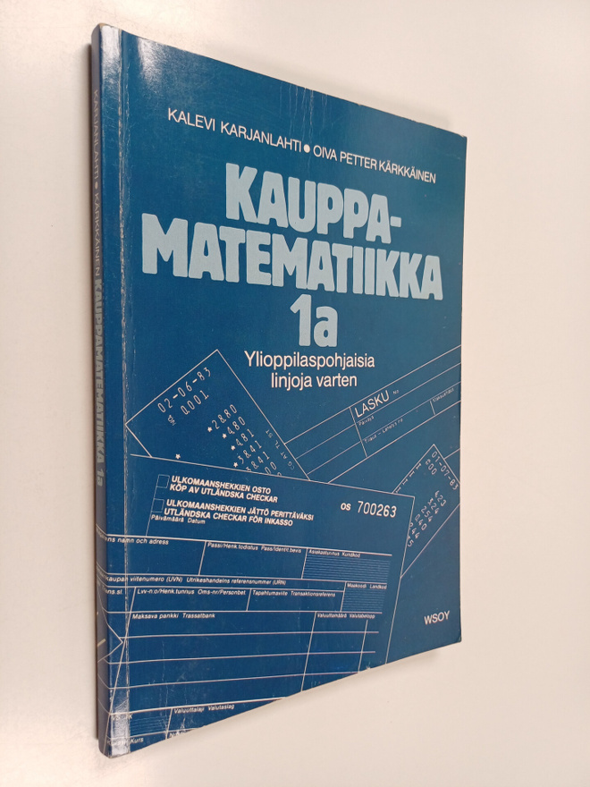 Kalevi Karjanlahti ym. : Kauppamatematiikka 1a : ylioppil...