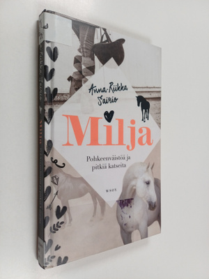 Anna-Riikka Sairio : Milja : pohkeenväistöä ja pitkiä kat...
