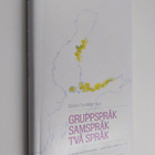 Gruppspråk, samspråk, två språk - pikkukuva 1