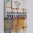 Raimo Harjula : Syyllisyys, sairaus ja ihminen : syyllisy... - pikkukuva 1