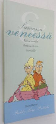 Pirkko-Liisa (toim.) Perttula : Samassa veneessä : pieniä...