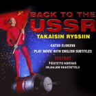 BACK TO THE USSR - TAKAISIN RYSSIIN dvd 1992 UUSI, MUOVEISSA - pikkukuva 3