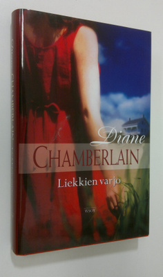 Diane Chamberlain : Liekkien varjo