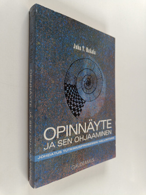 Juha T. Hakala : Opinnäyte ja sen ohjaaminen : johdatus t...