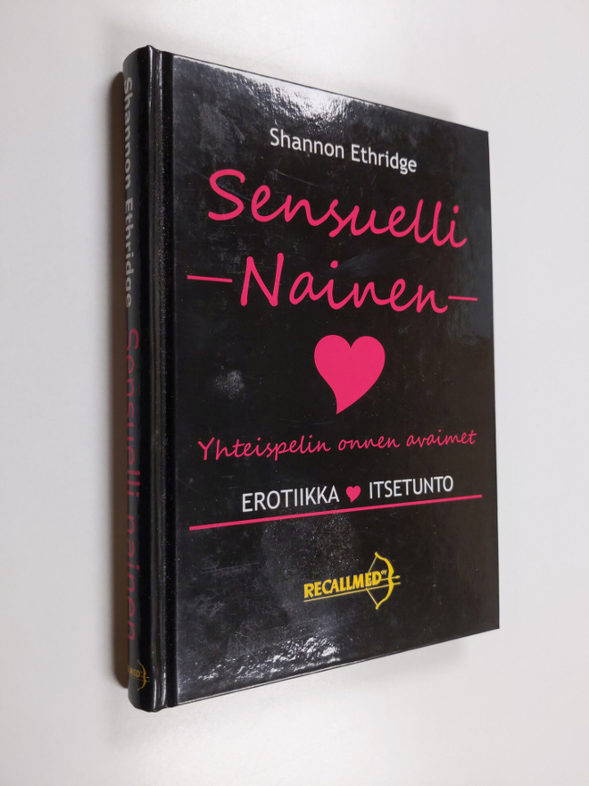 Shannon Ethridge : Sensuelli nainen : yhteispelin onnen a...