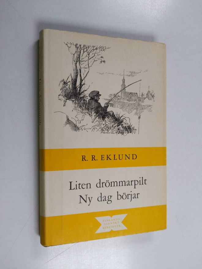 R. R. Eklund : Liten drömmarpilt ; Ny dag börjar