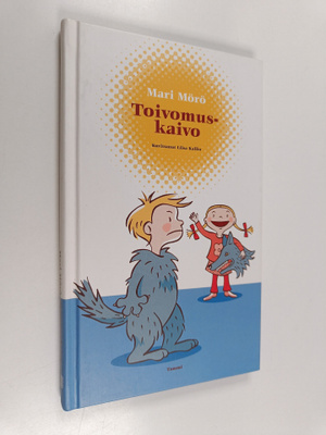Mari Mörö : Toivomuskaivo