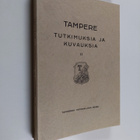 Tampere : tutkimuksia ja kuvauksia 2 - pikkukuva 1