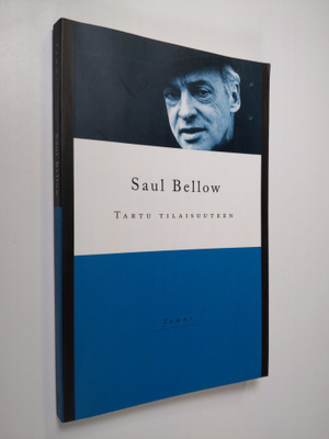 Saul Bellow : Tartu tilaisuuteen