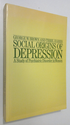 George W. Brown : Social origins of depression : a study ...