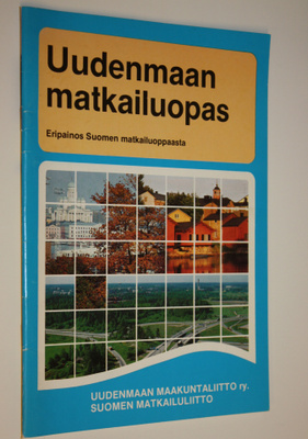 Riitta (toim. ja taitto) Kallio : Uudenmaan matkailuopas