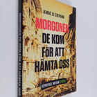 Janine di Giovanni : Morgonen de kom för att hämta oss : ... - pikkukuva 1