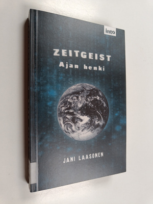 Jani Laasonen : Zeitgeist : ajan henki