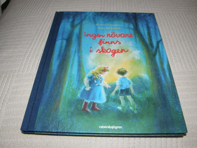 Lindgren - Wikland Ingen rövare finns i skogen