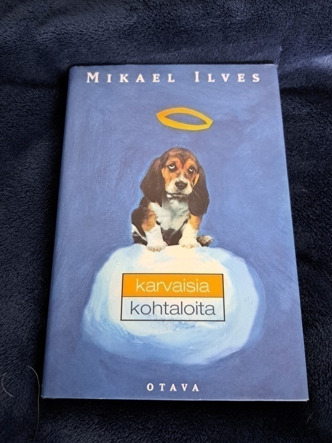 Mikael Ilves Karvaisia kohtaloita kirja