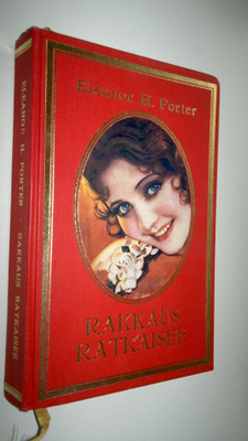 Eleanor H. Porter : Rakkaus ratkaisee