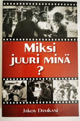 Jakov Damkani: Miksi juuri minä