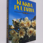 Aretta (päätoimittaja) Tiilimäki : Kukkiva puutarha - pikkukuva 1