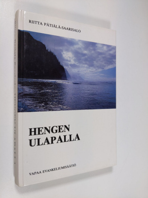 Riitta Pätiälä-Saarisalo : Hengen ulapalla