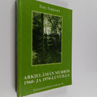 Eero Sappinen : Arkielämän murros 1960- ja 1970-luvuilla ... - pikkukuva 1