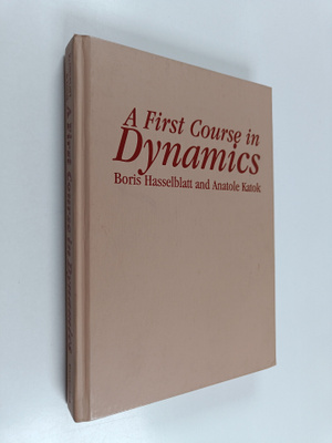 Boris Hasselblatt ym. : A First Course in Dynamics - with...