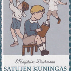 Maijaliisa Dieckmann: Satujen kuningas - pikkukuva 1
