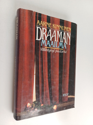 Aarne Kinnunen : Draaman maailma : villiintynyt puutarha