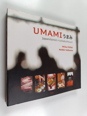 Miika Pölkki : Umami : japanilainen ruokakulttuuri