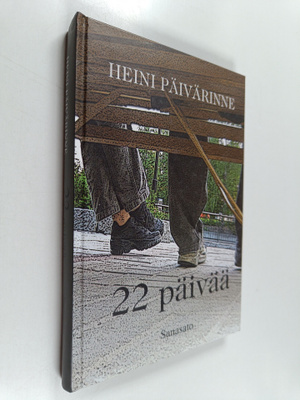Heini Päivärinne : 22 päivää (signeerattu, tekijän omiste)