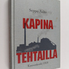 Seppo Aalto : Kapina tehtailla : Kuusankoski 1918 - pikkukuva 1
