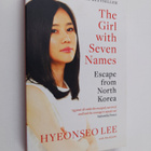 Hyeonseo Lee : The Girl with Seven Names : escape from No... - pikkukuva 1