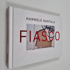 Hannele Rantala : Fiasco : Moraalisia Luhistumisia - pikkukuva 1