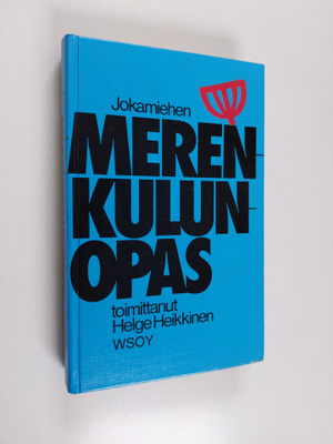 Helge (toim.) Heikkinen : Jokamiehen merenkulunopas
