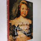 Claude Duneton : Aurinkokuningas : Ludvig XIV:n lapsuus - pikkukuva 1