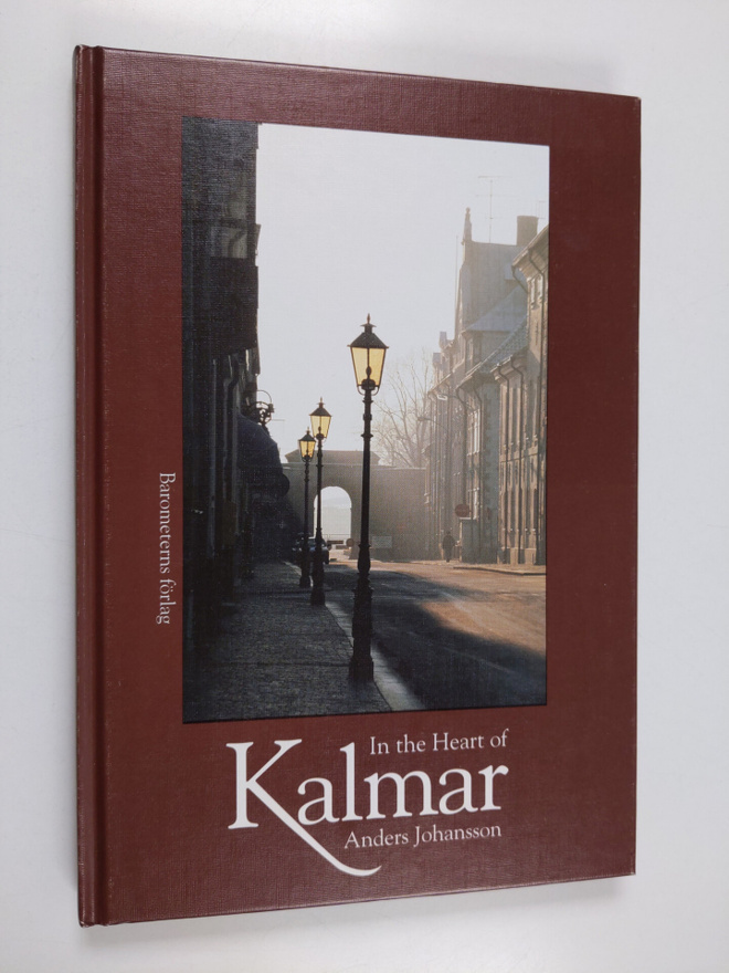 Anders Johansson : In the Heart of Kalmar