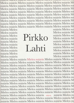 Pirkko Lahti: Mielen määrin