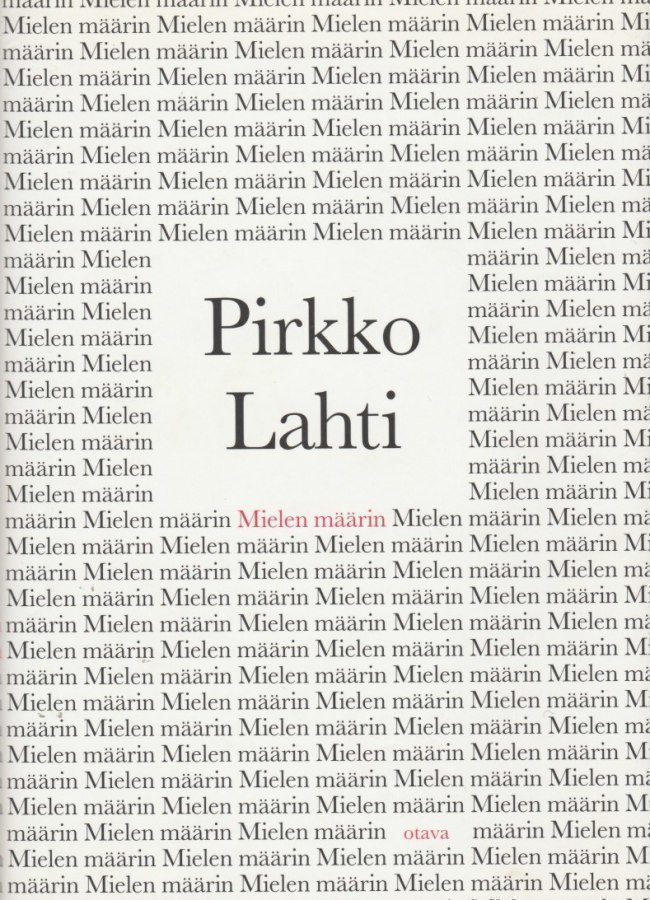 Pirkko Lahti: Mielen määrin