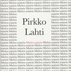 Pirkko Lahti: Mielen määrin - pikkukuva 1