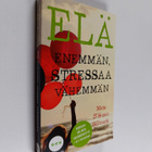Mats Billmark : Elä enemmän, stressaa vähemmän - pikkukuva 1