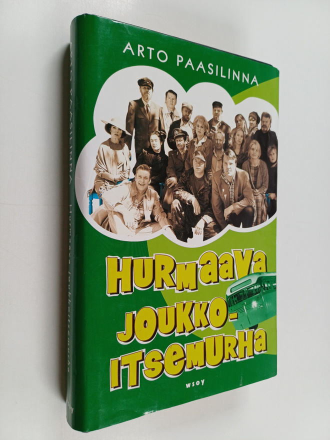 Arto Paasilinna : Hurmaava joukkoitsemurha