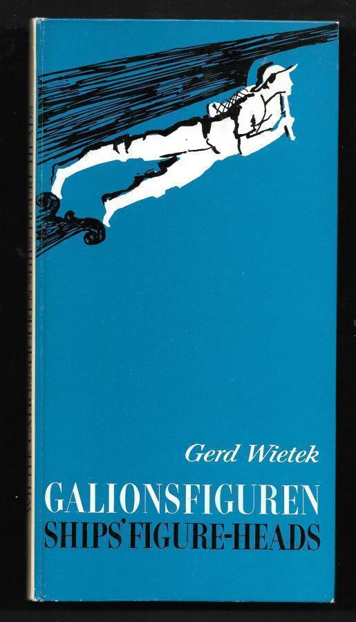 Wietek, Gerd : Galionsfiguren Ships Figure-Heads